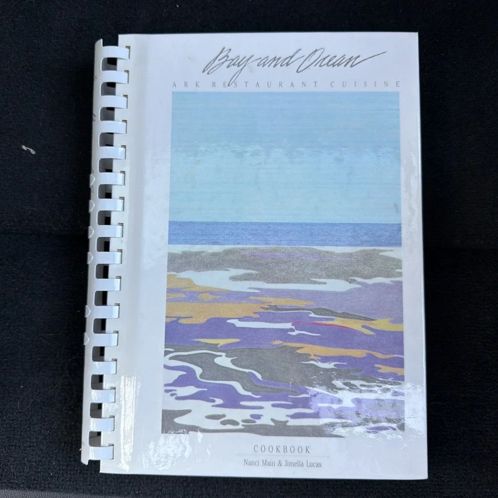 Bay and Ocean : Ark Restaurant Cuisine Hardcover Nanci Main signed